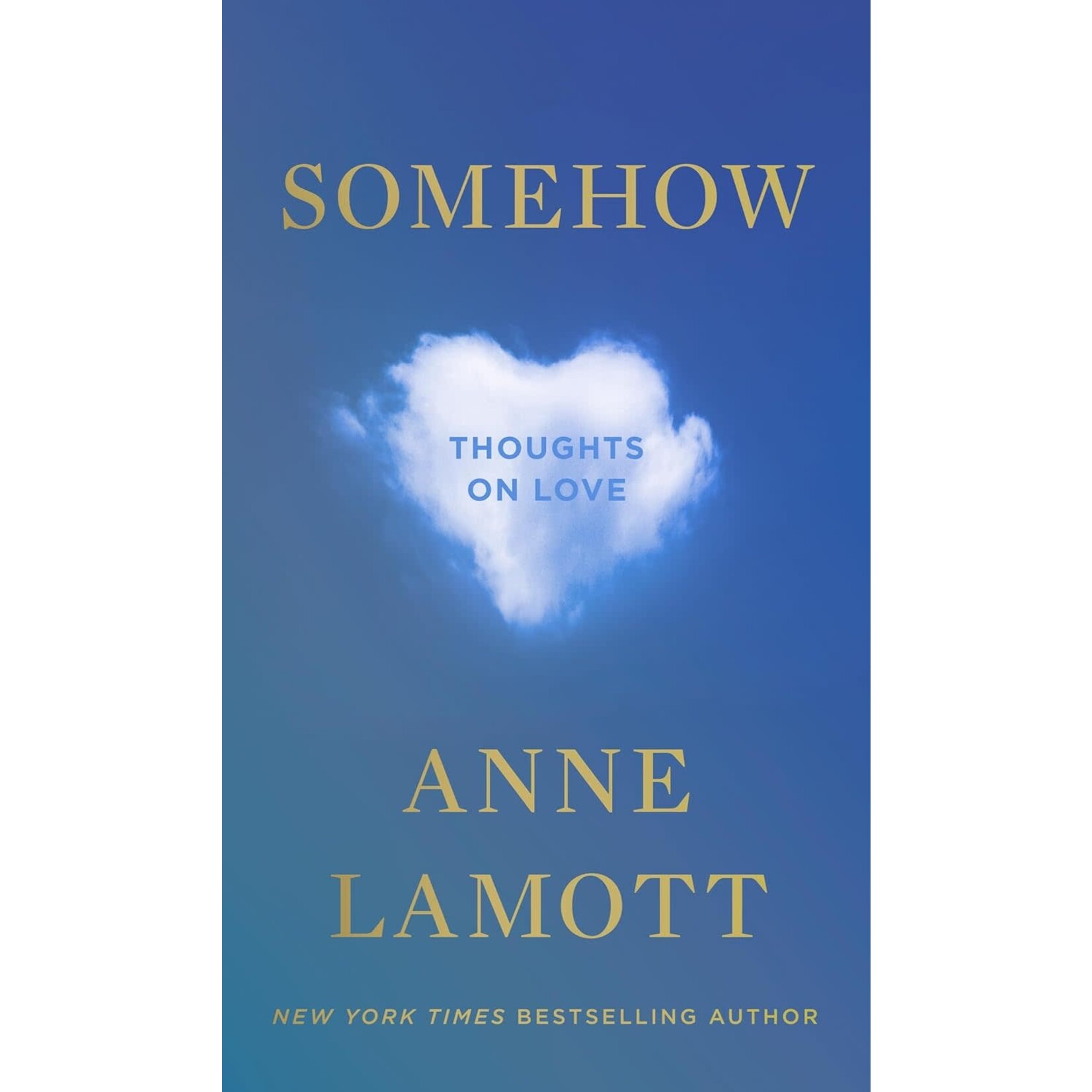 Somehow: Thoughts on Love