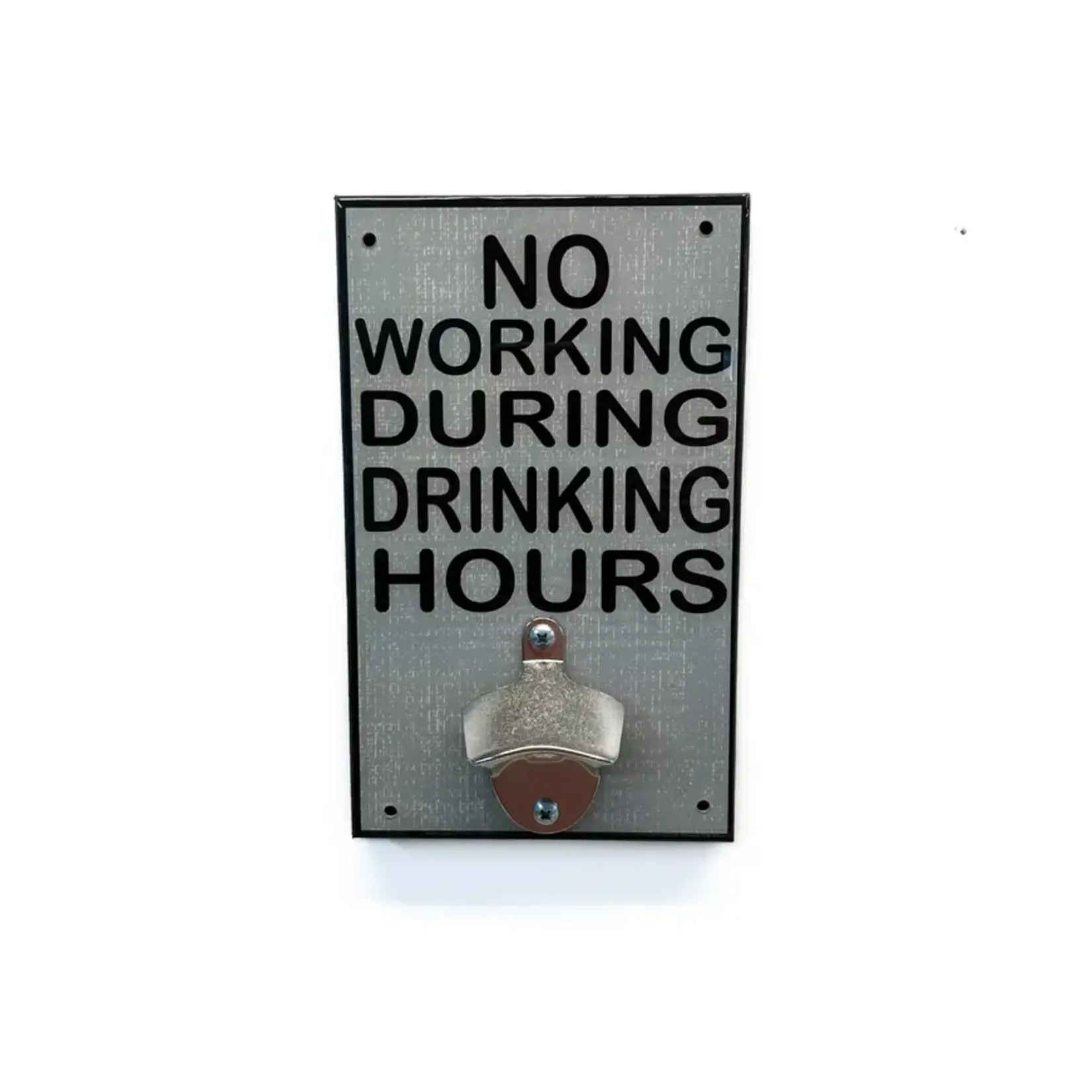 "No Working" Bottle Opener Wall Art