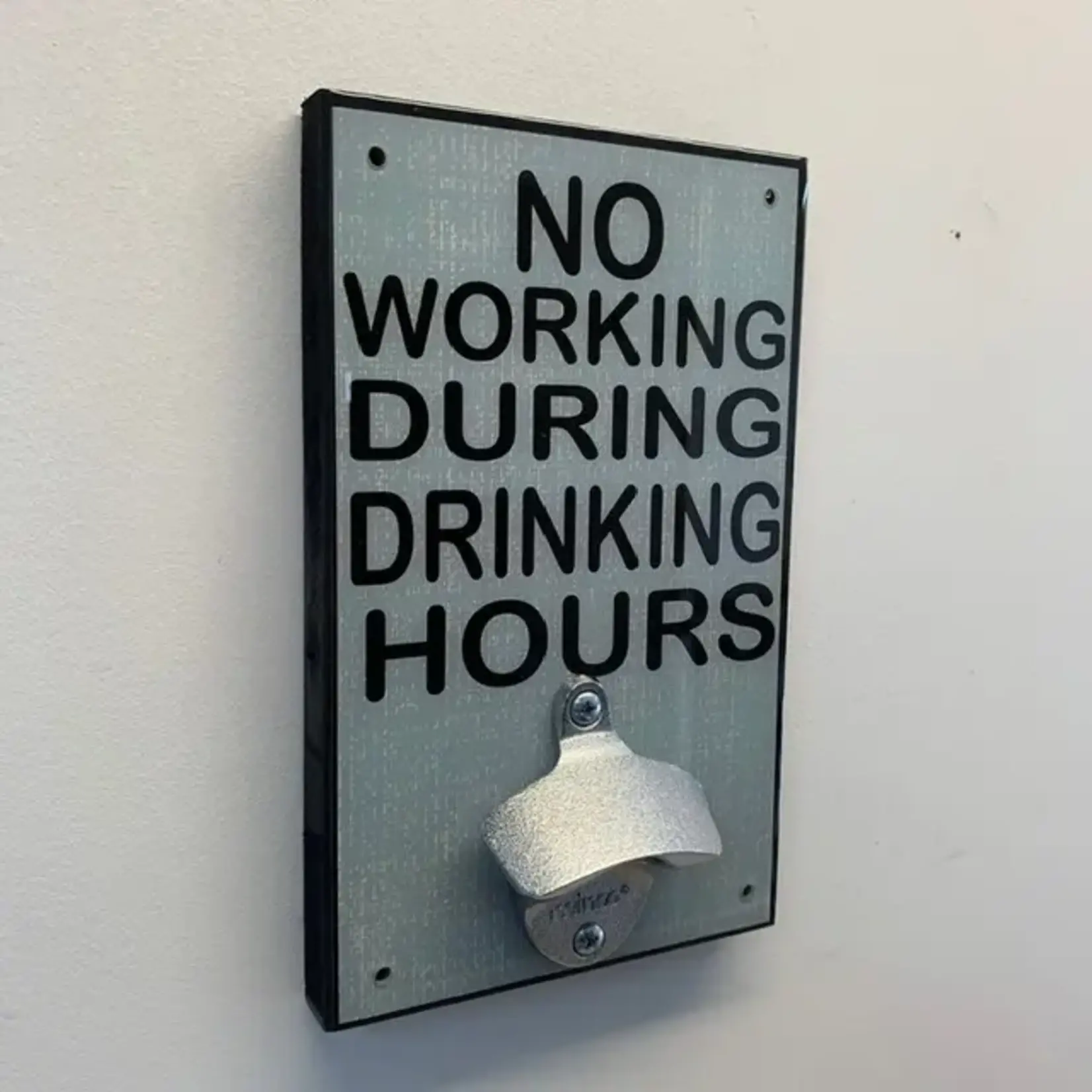 "No Working" Bottle Opener Wall Art