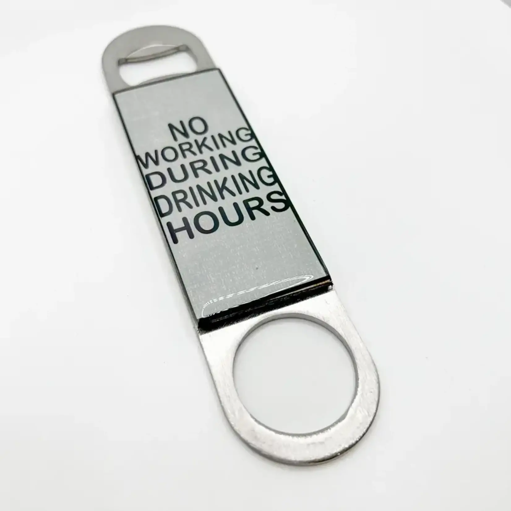 "No Working" Hand-Held Bottle Opener