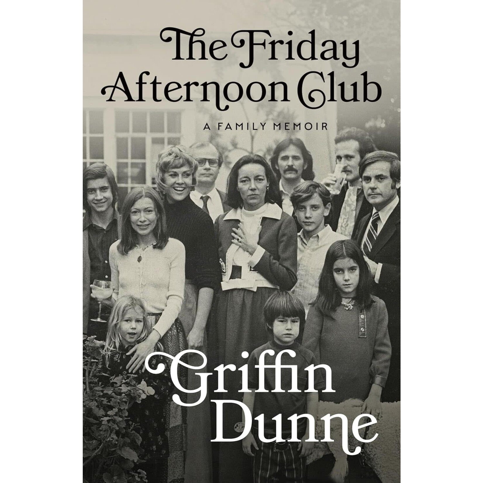 The Friday Afternoon Club: A Family Memoir