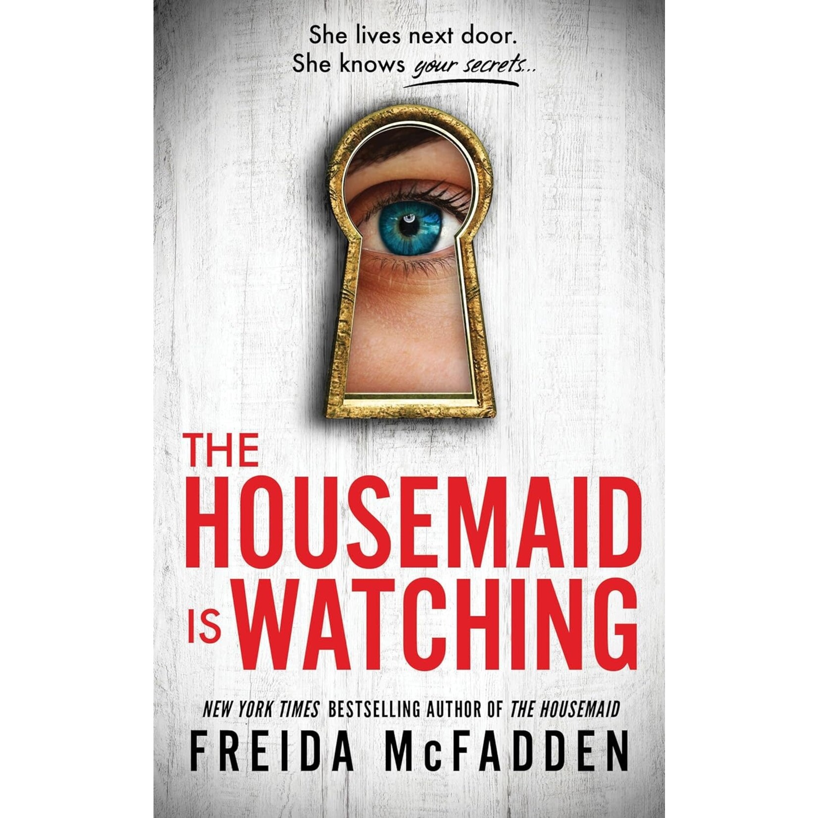 The Housemaid Is Watching (The Housemaid #3)