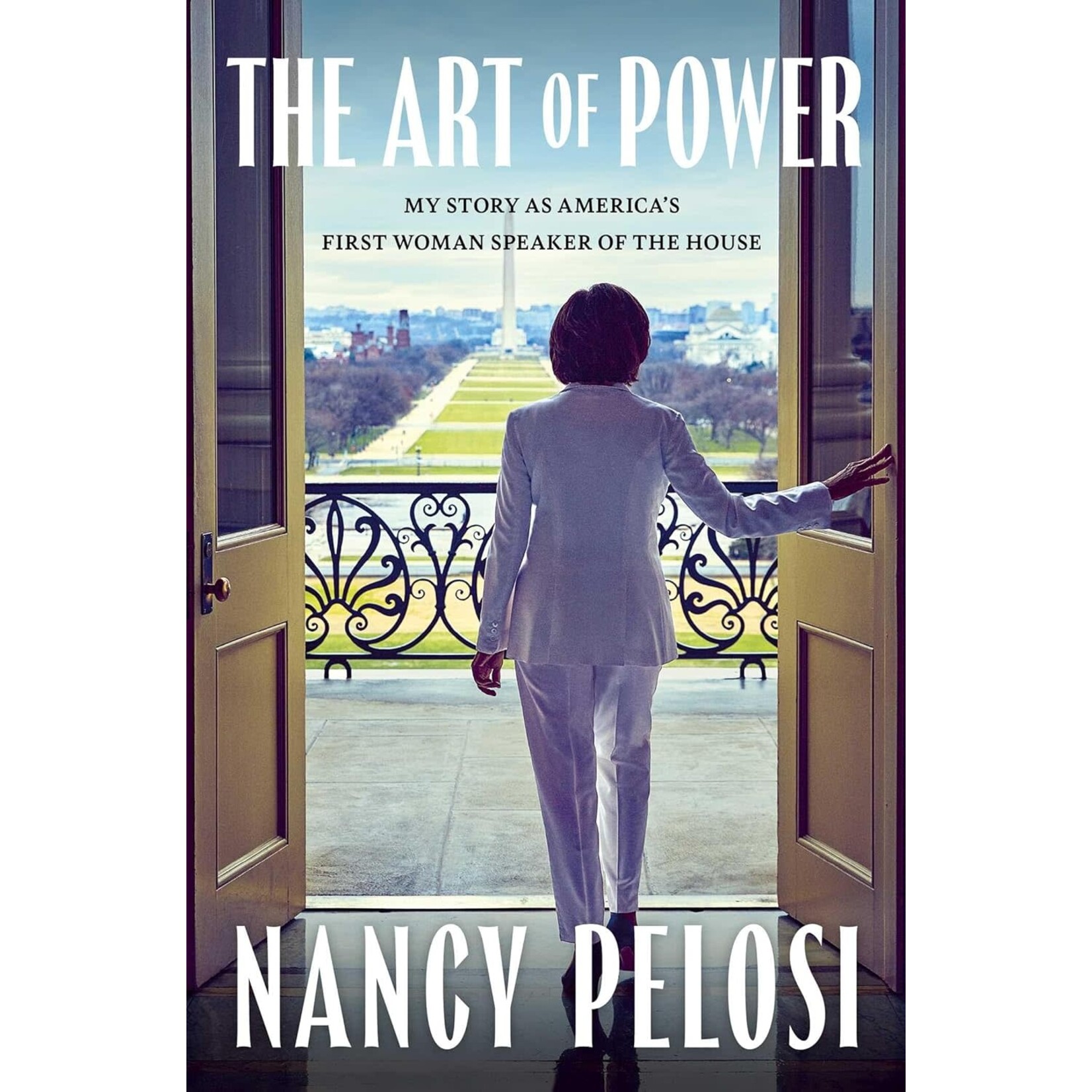 The Art of Power: My Story as America's First Woman Speaker of the House