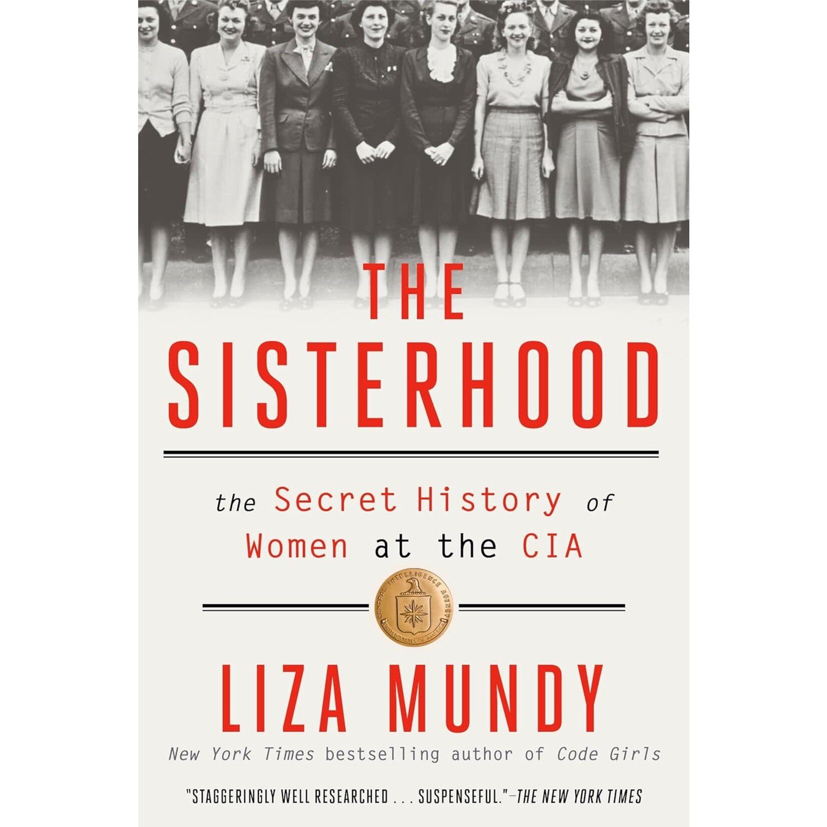 The Sisterhood: The Secret History of Women at the CIA