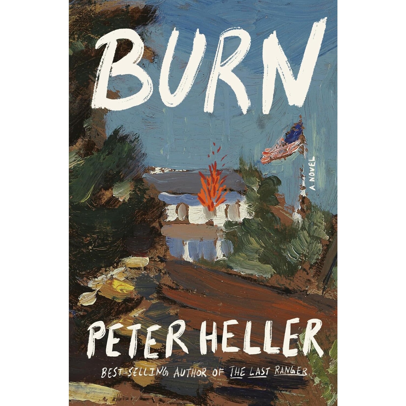 Burn: A Novel - SIGNED COPY