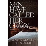 Men Have Called Her Crazy: A Memoir