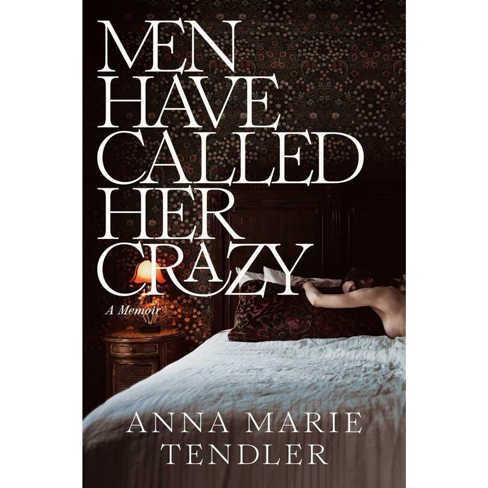 Men Have Called Her Crazy: A Memoir