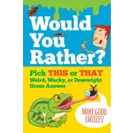 Peter Pauper Press Would You Rather? Pick THIS or THAT Weird, Wacky,