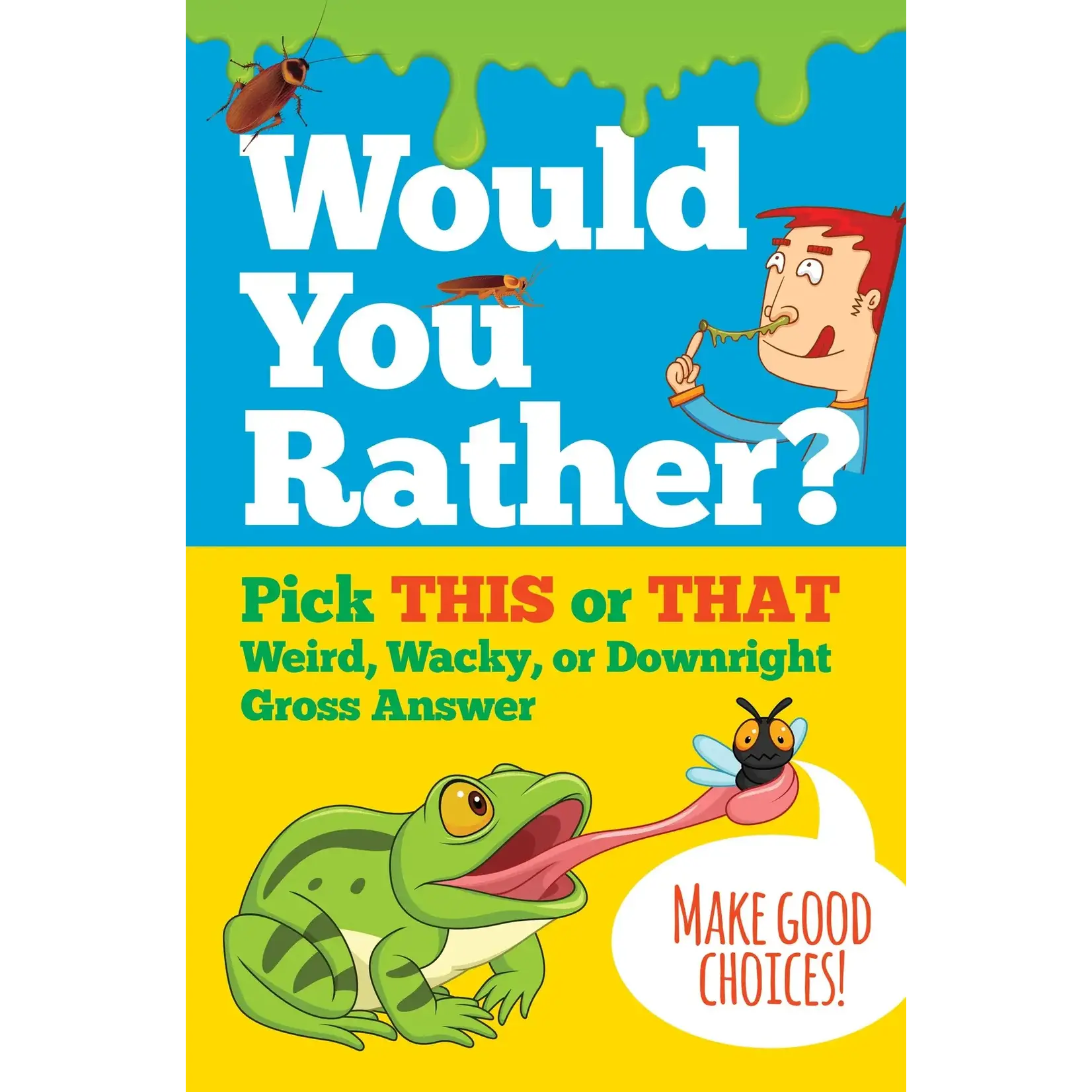 Peter Pauper Press Would You Rather? Pick THIS or THAT Weird, Wacky,