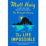 The Life Impossible: A Novel [hardcover]