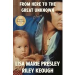From Here to the Great Unknown: A Memoir
