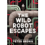 The Wild Robot Escapes (Book #2)