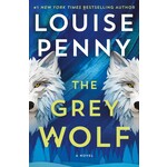 The Grey Wolf: A Novel (Chief Inspector Gamache #19)