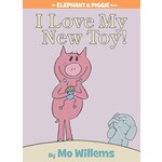 I Love My New Toy! (Elephant & Piggie #5)