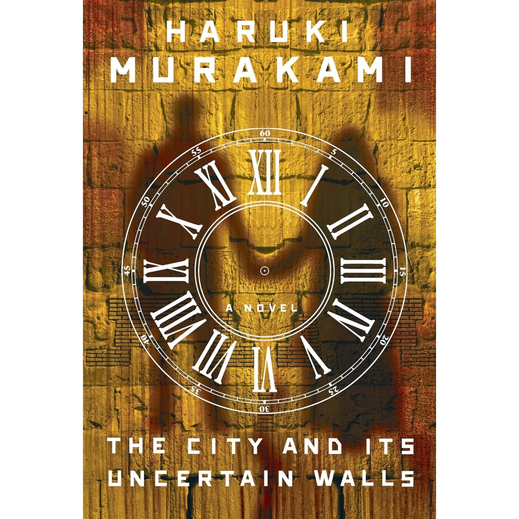 The City and Its Uncertain Walls: A Novel