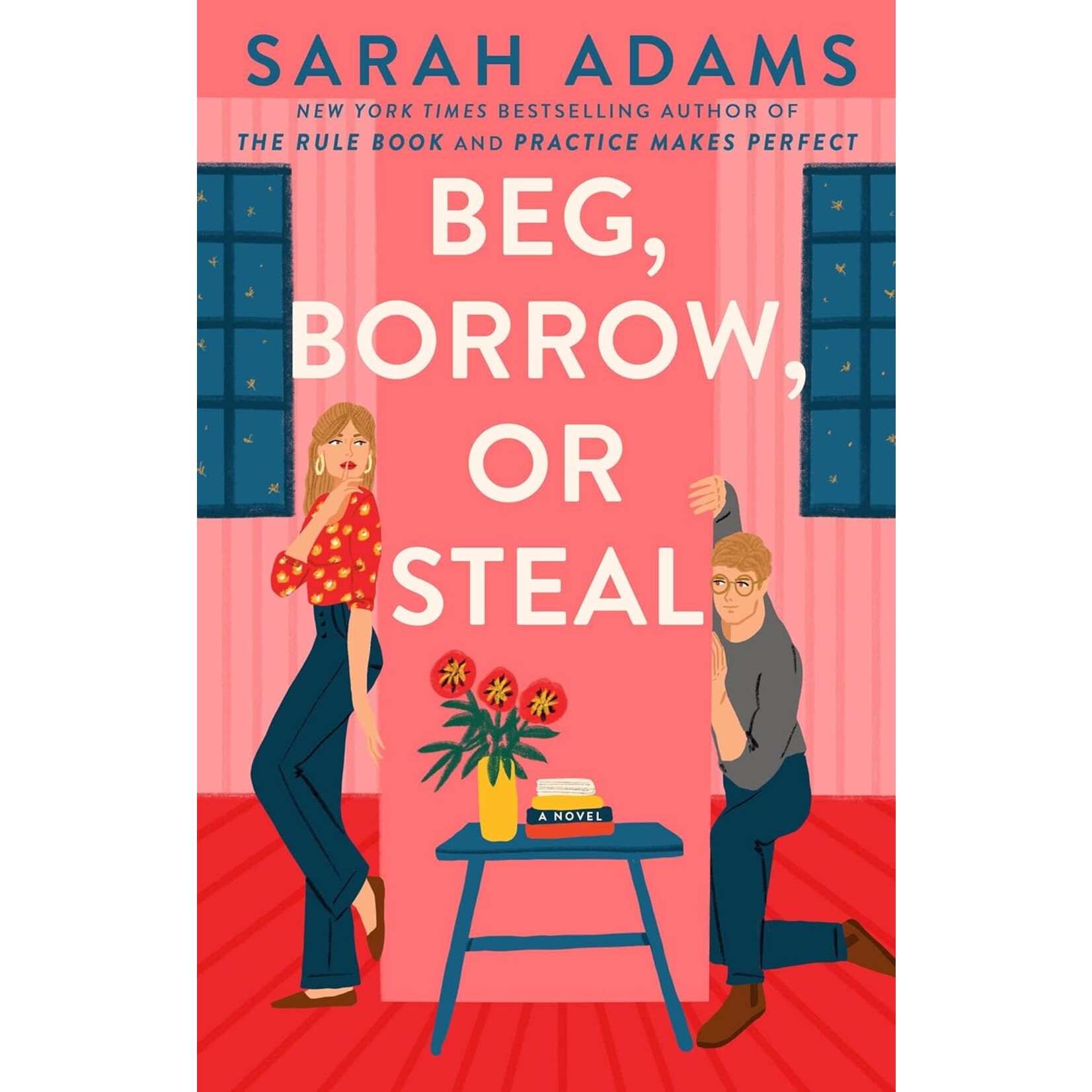 Beg, Borrow, or Steal: A Novel (When in Rome #3)