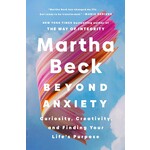 Beyond Anxiety: Curiosity, Creativity, and Finding Your Life's Purpose