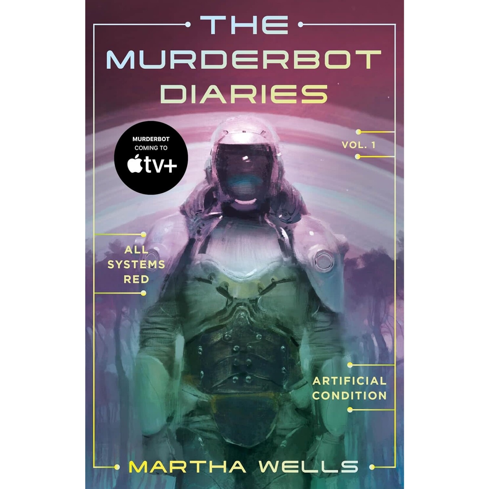 The Murderbot Diaries Vol. 1: All Systems Red, Artificial Condition