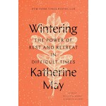 Wintering: The Power of Rest and Retreat in Difficult Times