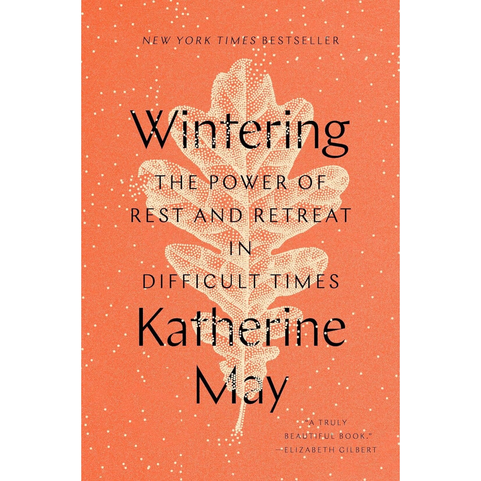 Wintering: The Power of Rest and Retreat in Difficult Times