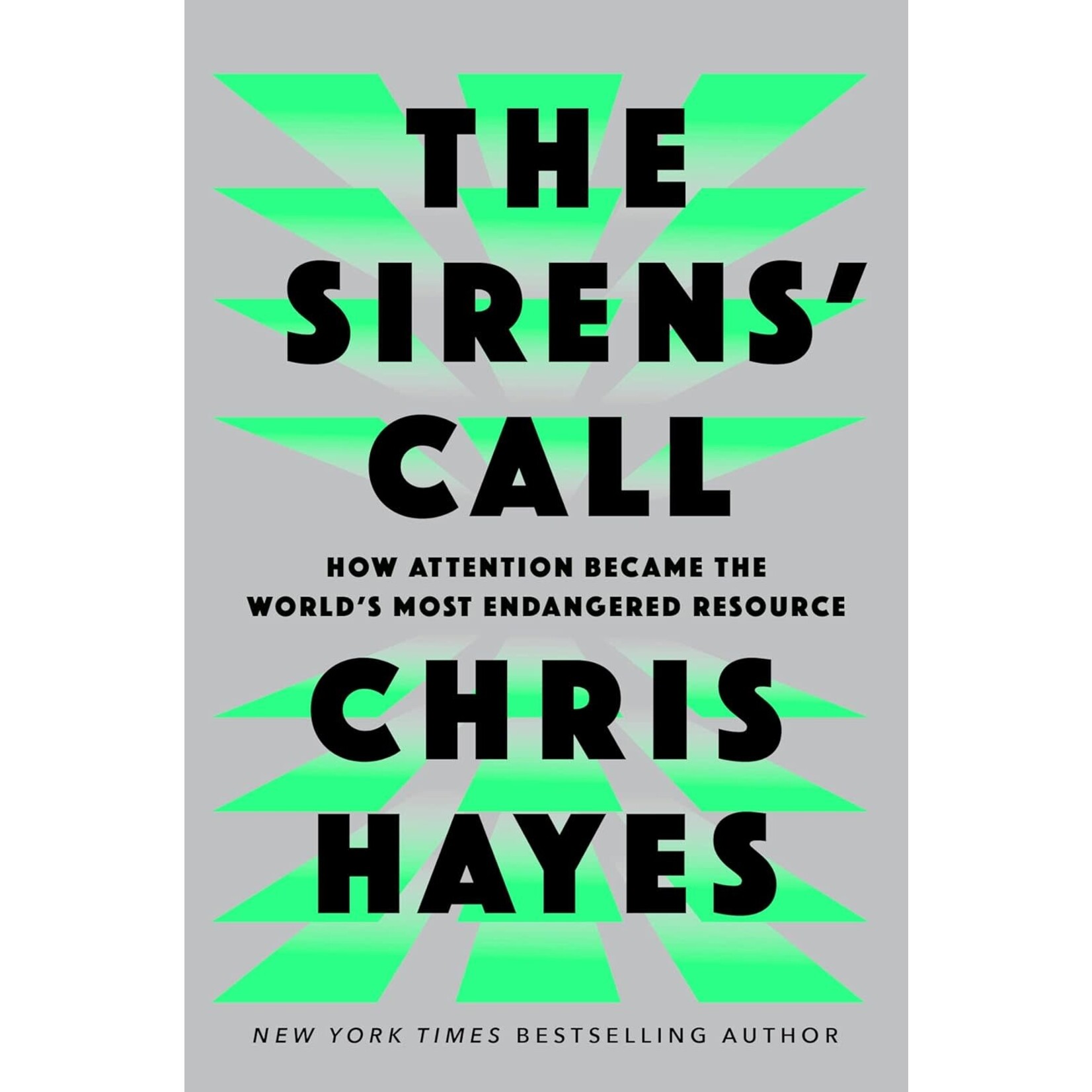 The Sirens' Call: How Attention Became the World's Most Endangered Resource