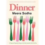 Dinner: 120 Vegan and Vegetarian Recipes for the Most Important Meal of the Day