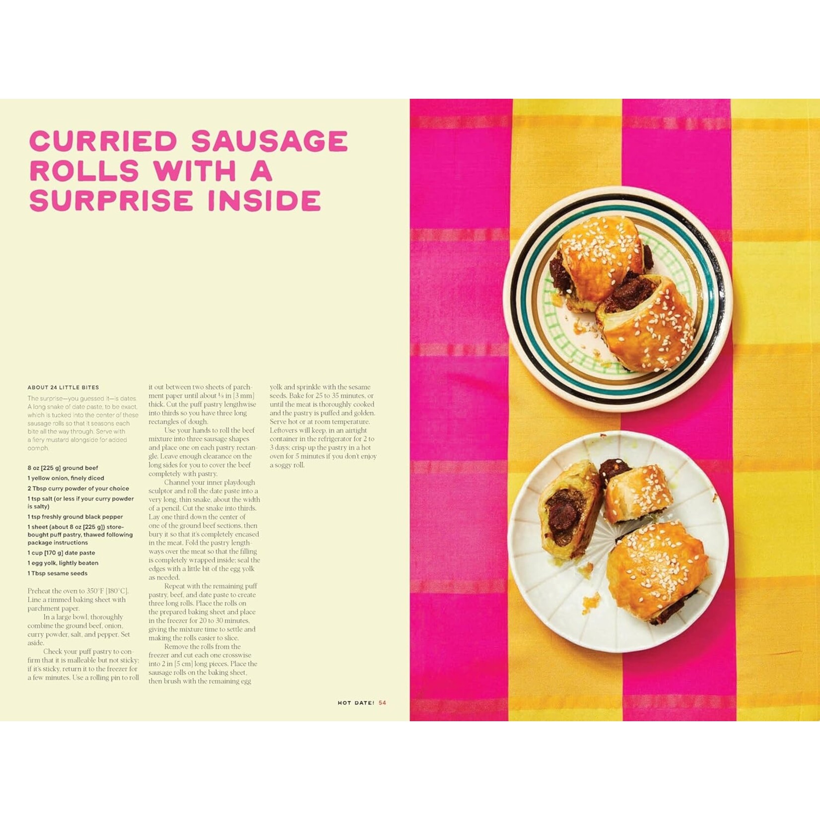Hot Date!: Sweet & Savory Recipes Celebrating the Date, from Party Food to Everyday Feasts