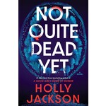 Not Quite Dead Yet - SIGNED COPY