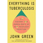 Everything Is Tuberculosis