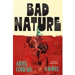 Bad Nature: A Novel