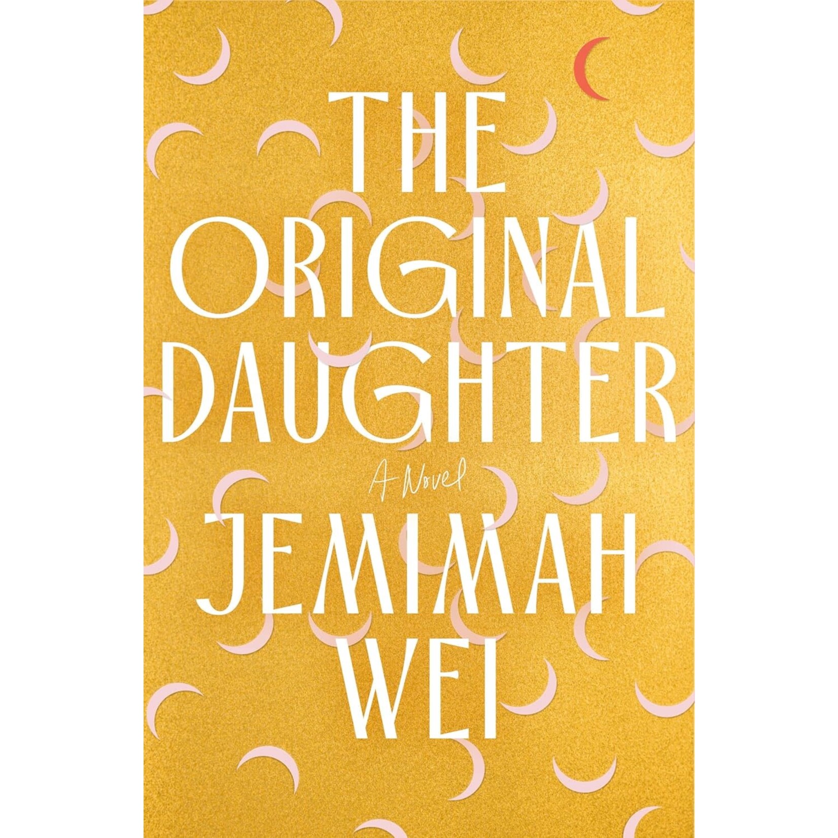 The Original Daughter: A Novel