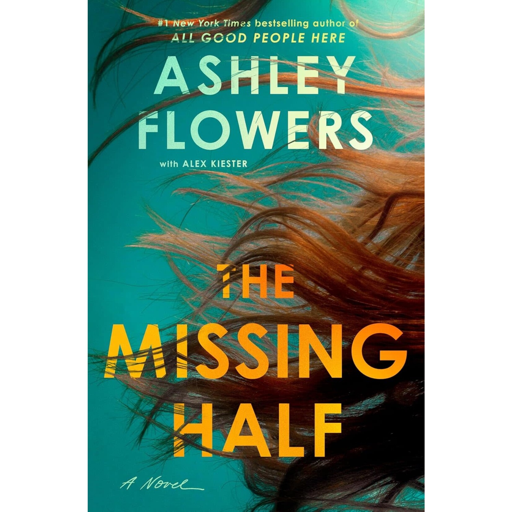 The Missing Half: A Novel