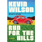 Run for the Hills: A Novel