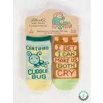 Blue Q Certified Cuddle Bug/I Bet I Can Make Us Both Cry - Baby Socks