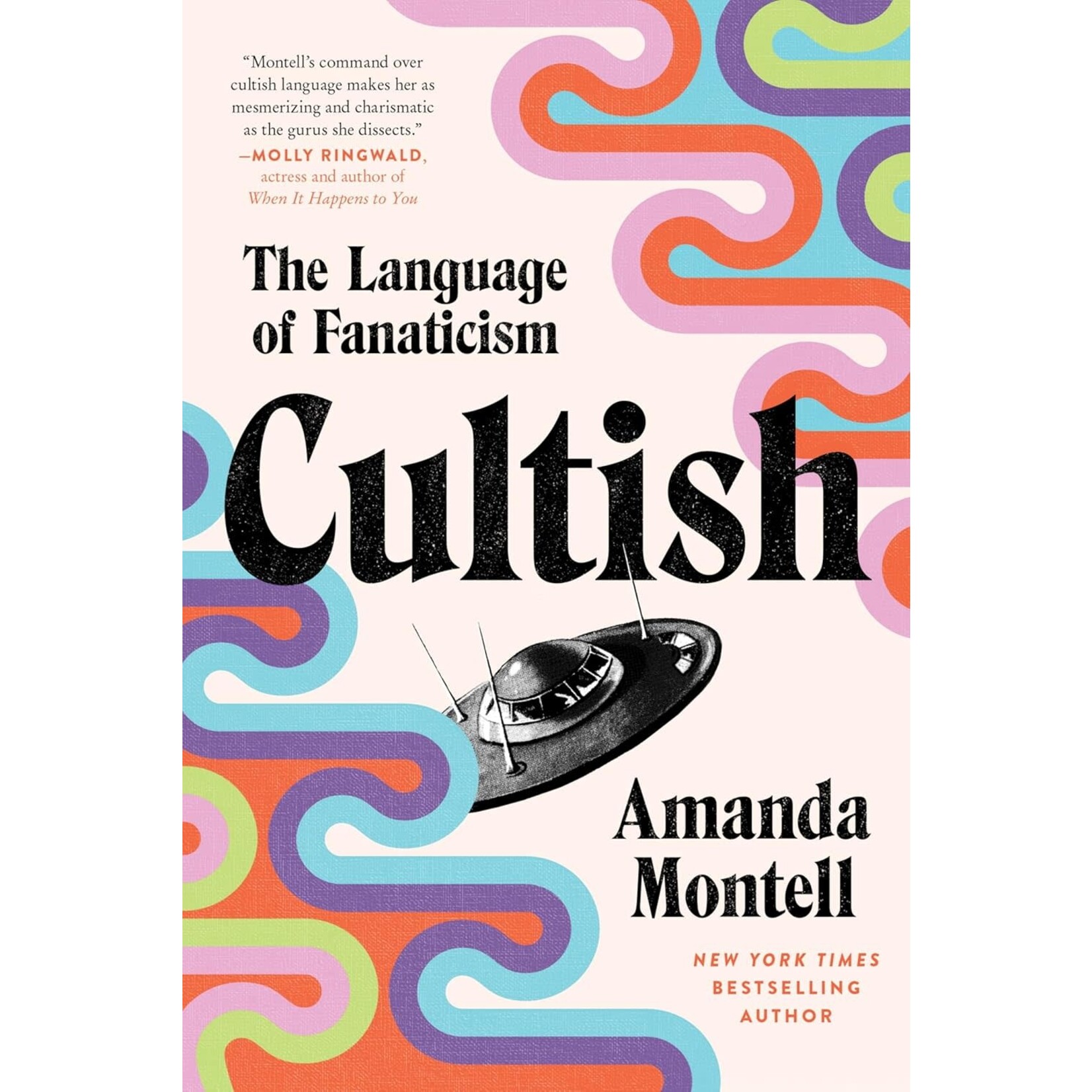 Cultish: The Language of Fanaticism