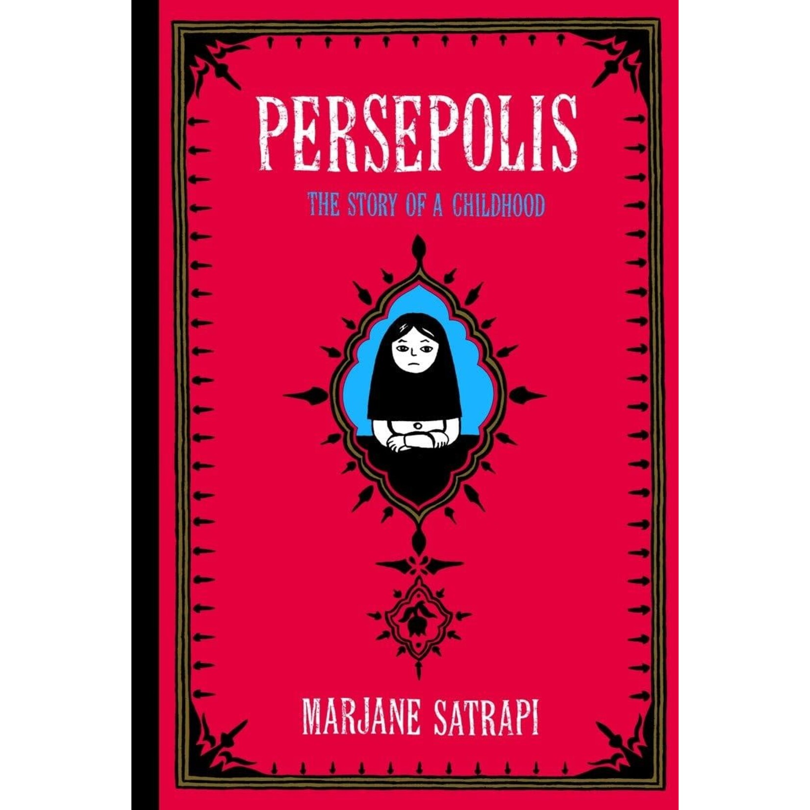 Persepolis: The Story of a Childhood (Vol. #1)