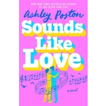 Sounds Like Love: A Novel