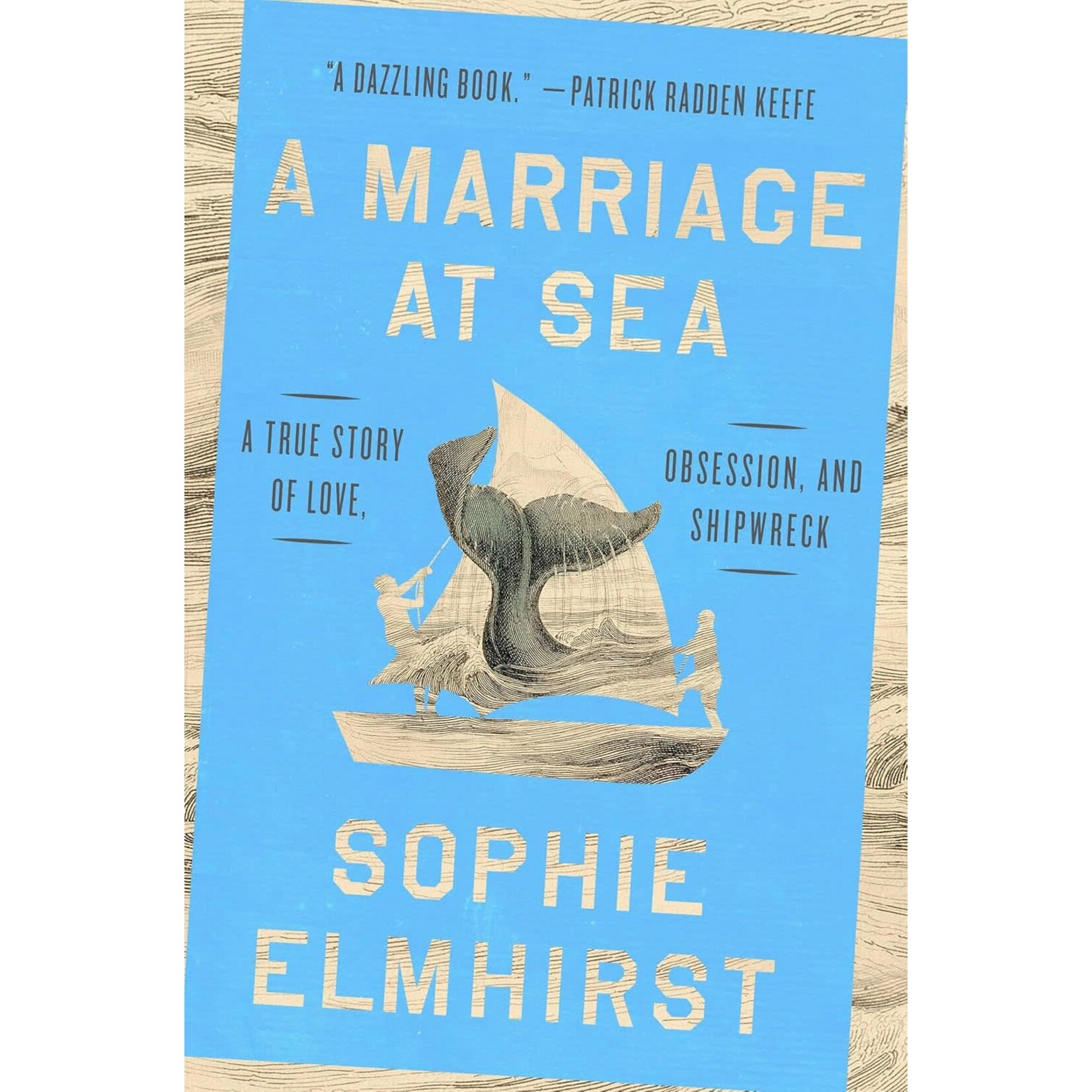 A Marriage at Sea: A True Story of Love, Obsession, and Shipwreck