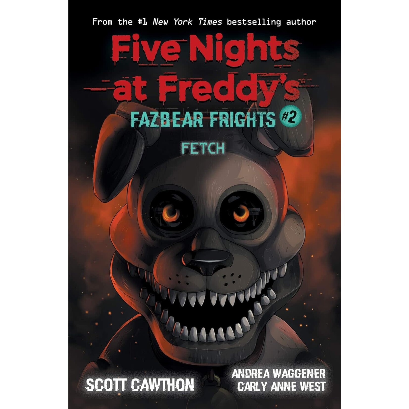 Fetch (Five Nights at Freddy’s: Fazbear Frights #2)