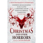 Christmas and Other Horrors: A Winter Solstice Anthology