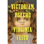 Victorian Psycho: A Novel