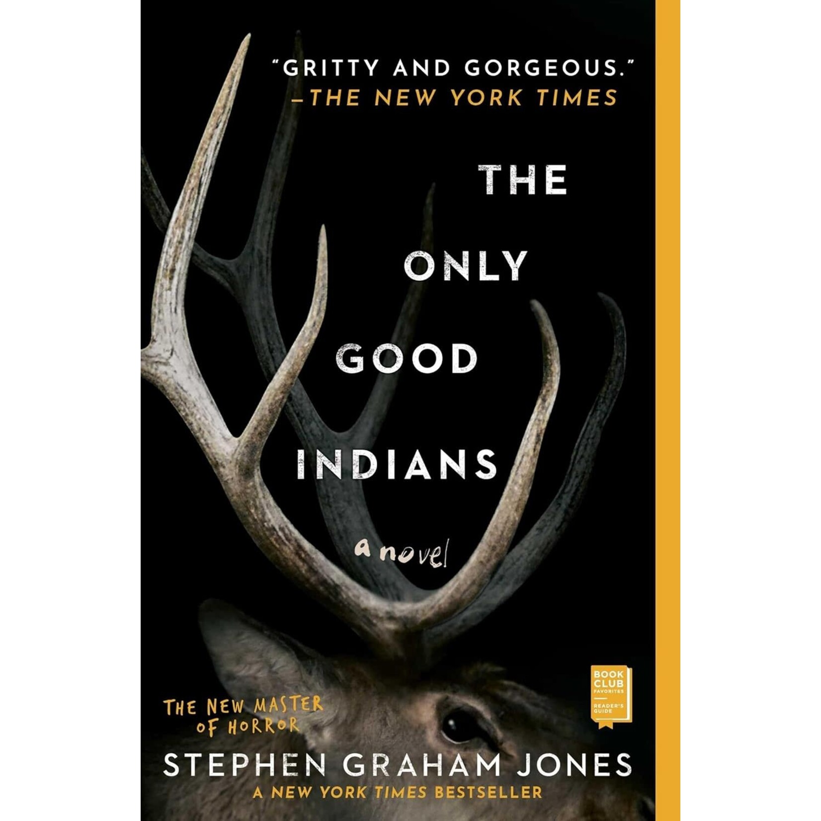 The Only Good Indians: A Novel