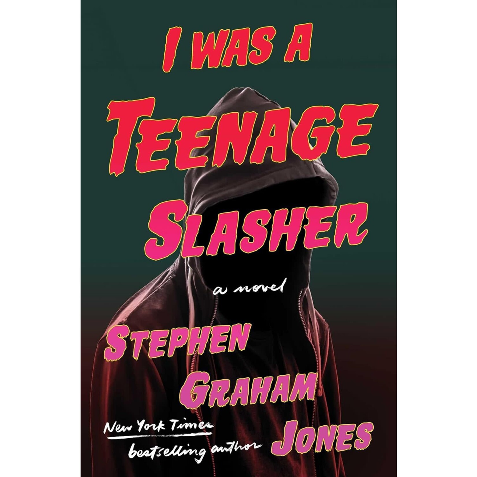 I Was a Teenage Slasher: A Novel