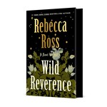 Wild Reverence: A Novel