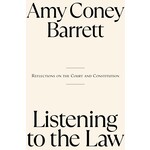 Listening to the Law: Reflections on the Court and Constitution