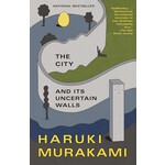 The City and Its Uncertain Walls: A Novel