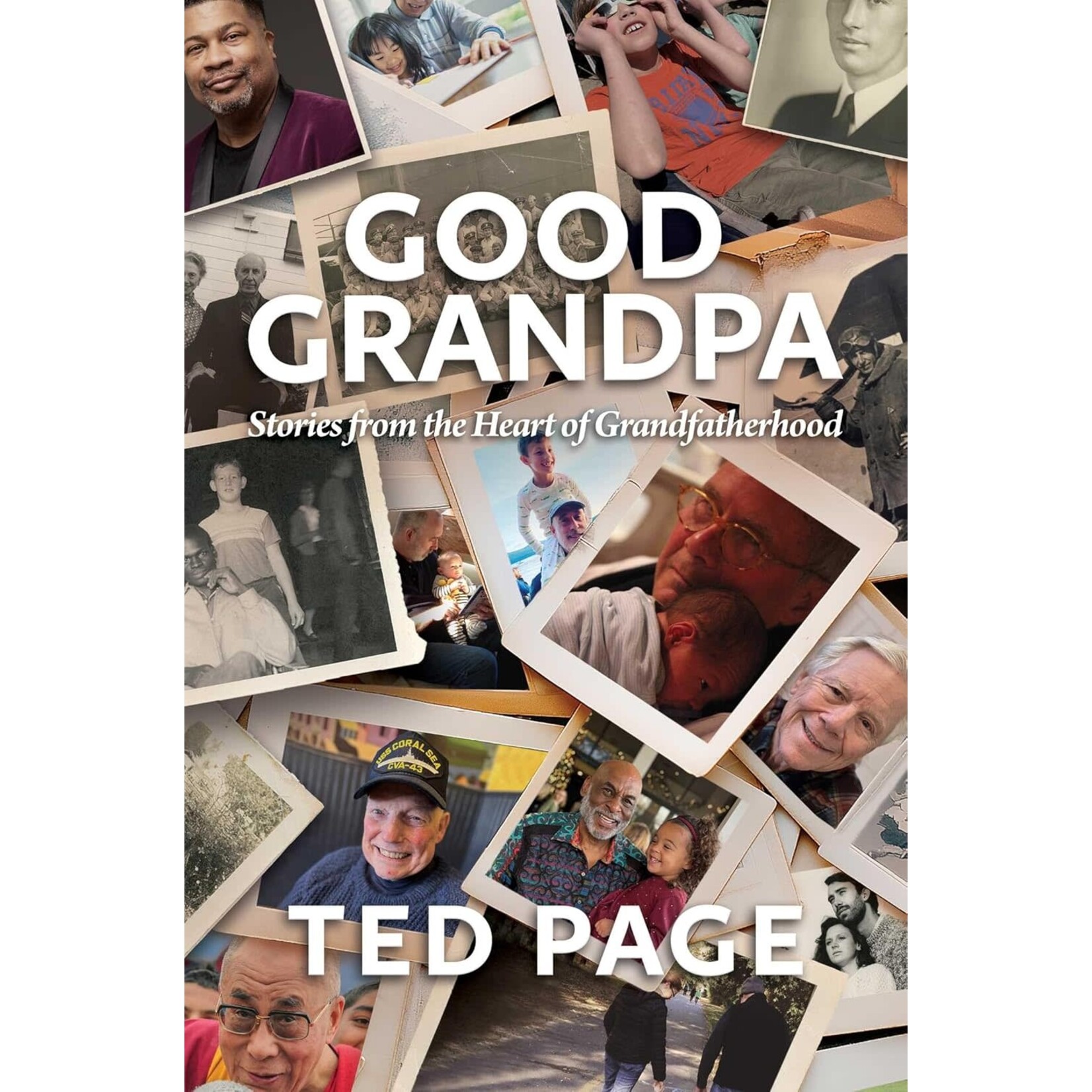Good Grandpa: Stories from the Heart of Grandfatherhood