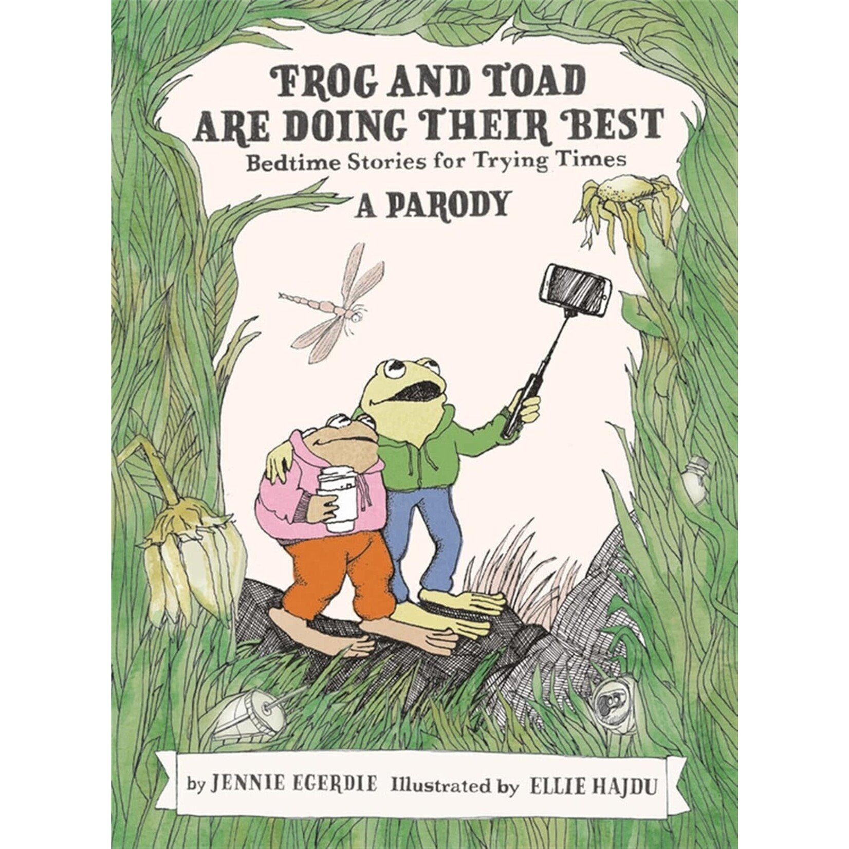 Frog and Toad are Doing Their Best [A Parody]: Bedtime Stories for Trying Times