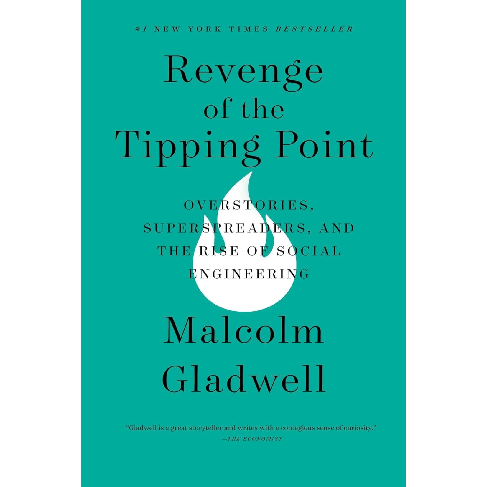 Revenge of the Tipping Point: Overstories, Superspreaders, and the Rise of Social Engineering