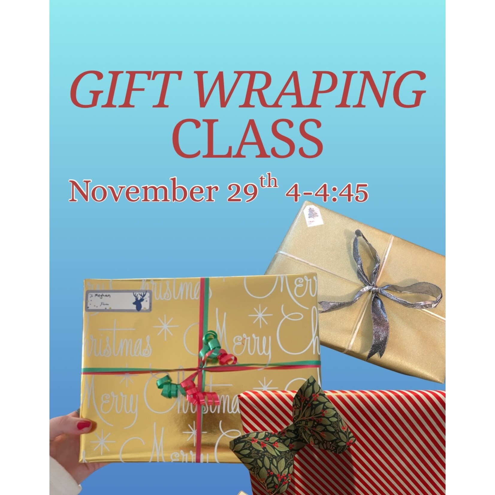 Learn how to wrap like a pro - Nov 29 @ 4PM